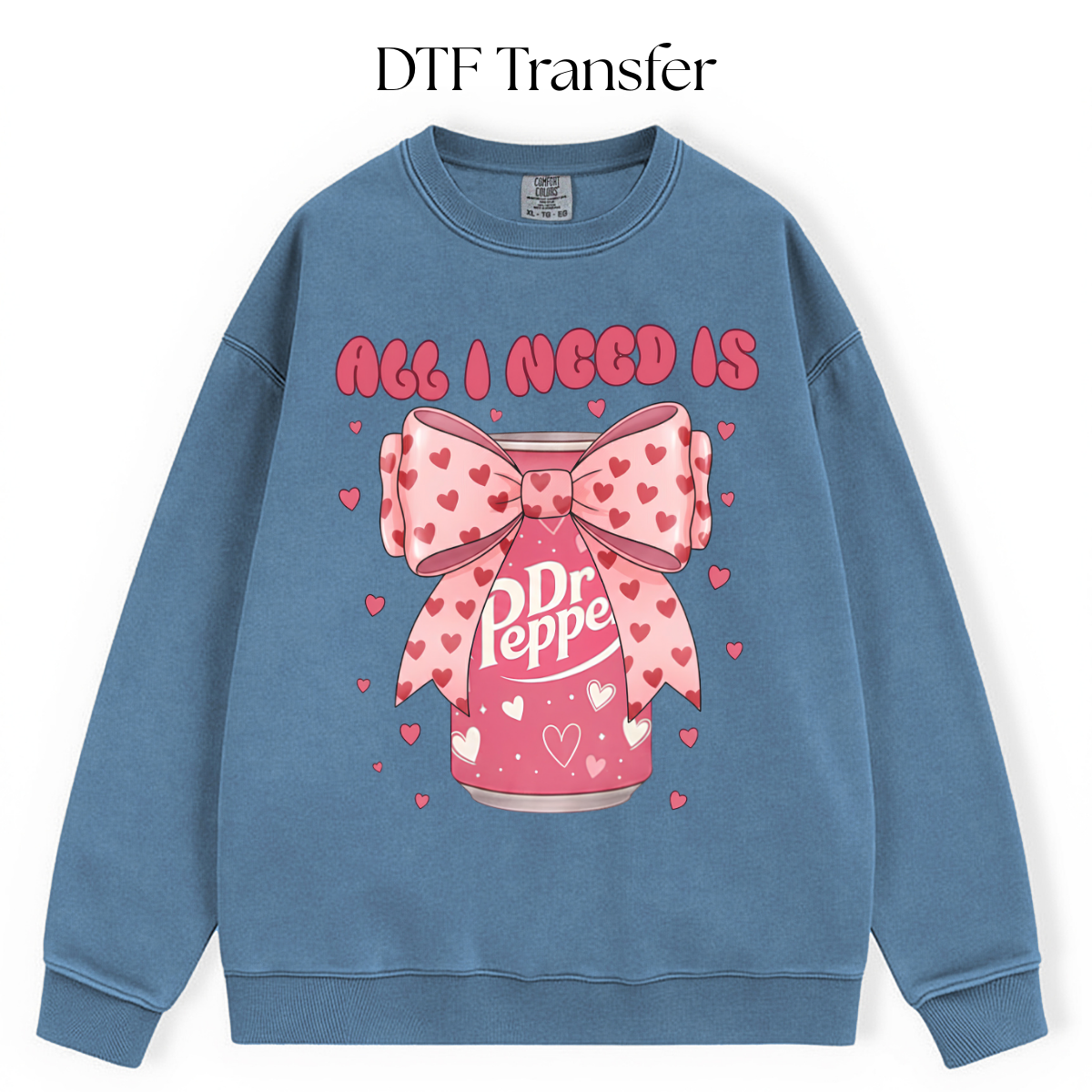 All I Need is Dr Soda DTF Transfer