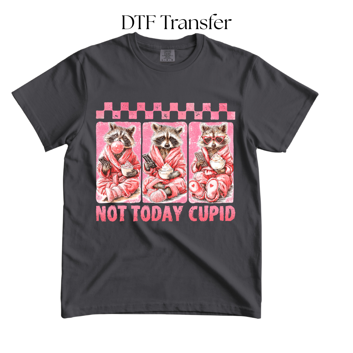 Not Today Cupid DTF Transfer
