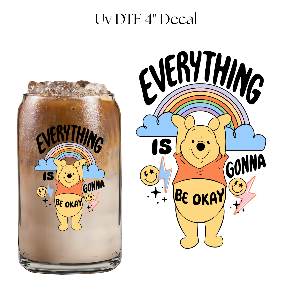 Everything is Gonna Be Okay Bear 4” UV DTF Decal