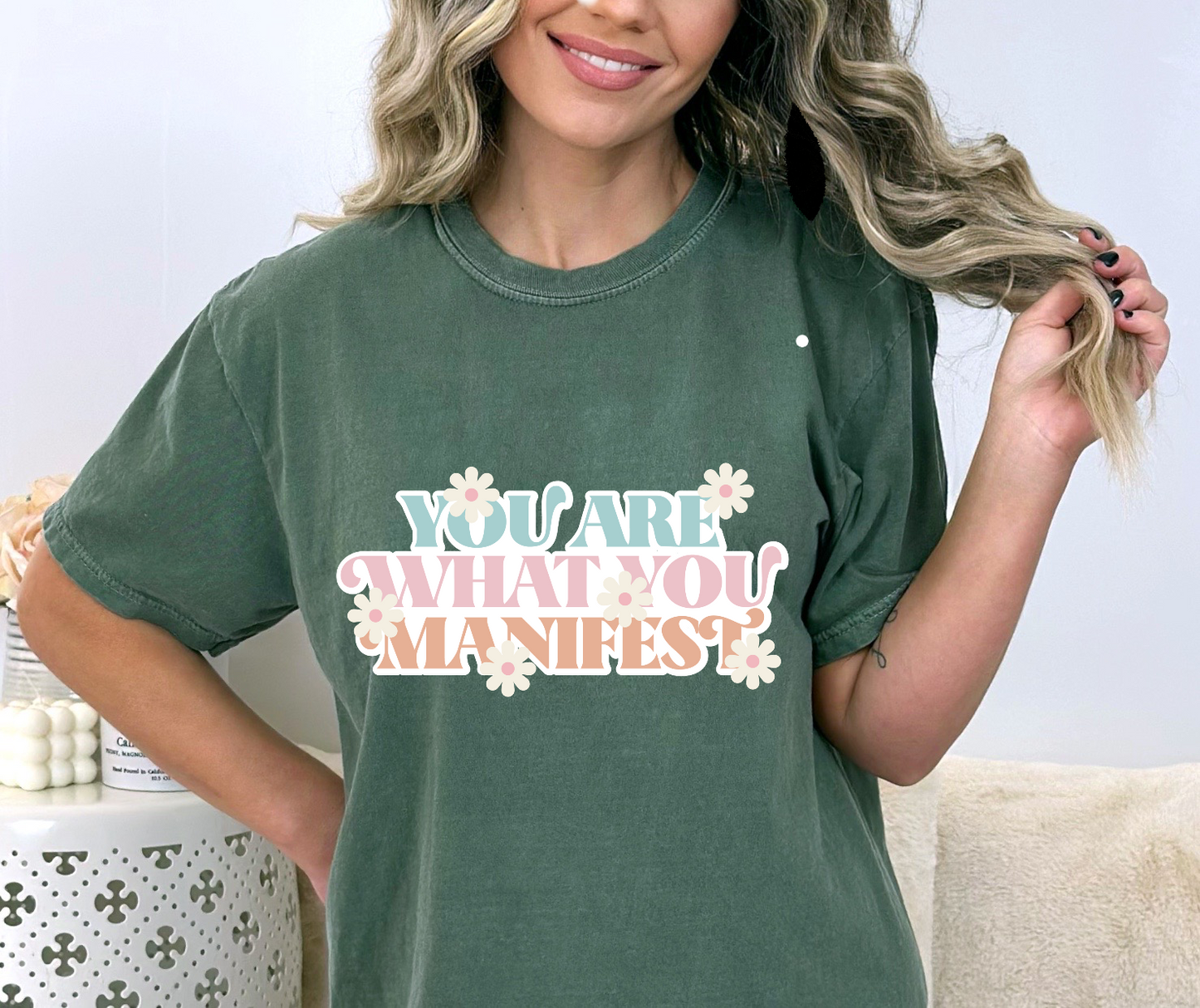 You Are What You Manifest DTF Transfer