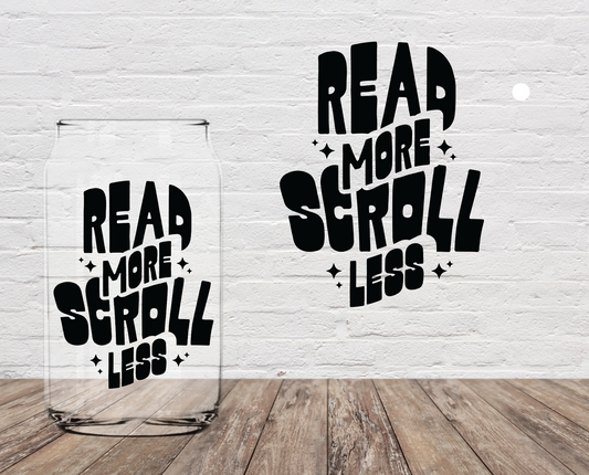 Read More Scroll Less 4" UV DTF