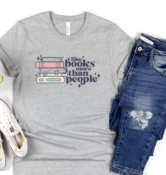 I Like Books More Than I Like People DTF Transfer