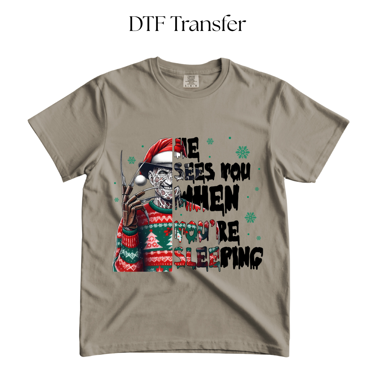He Sees You When You’re Sleeping DTF Transfer