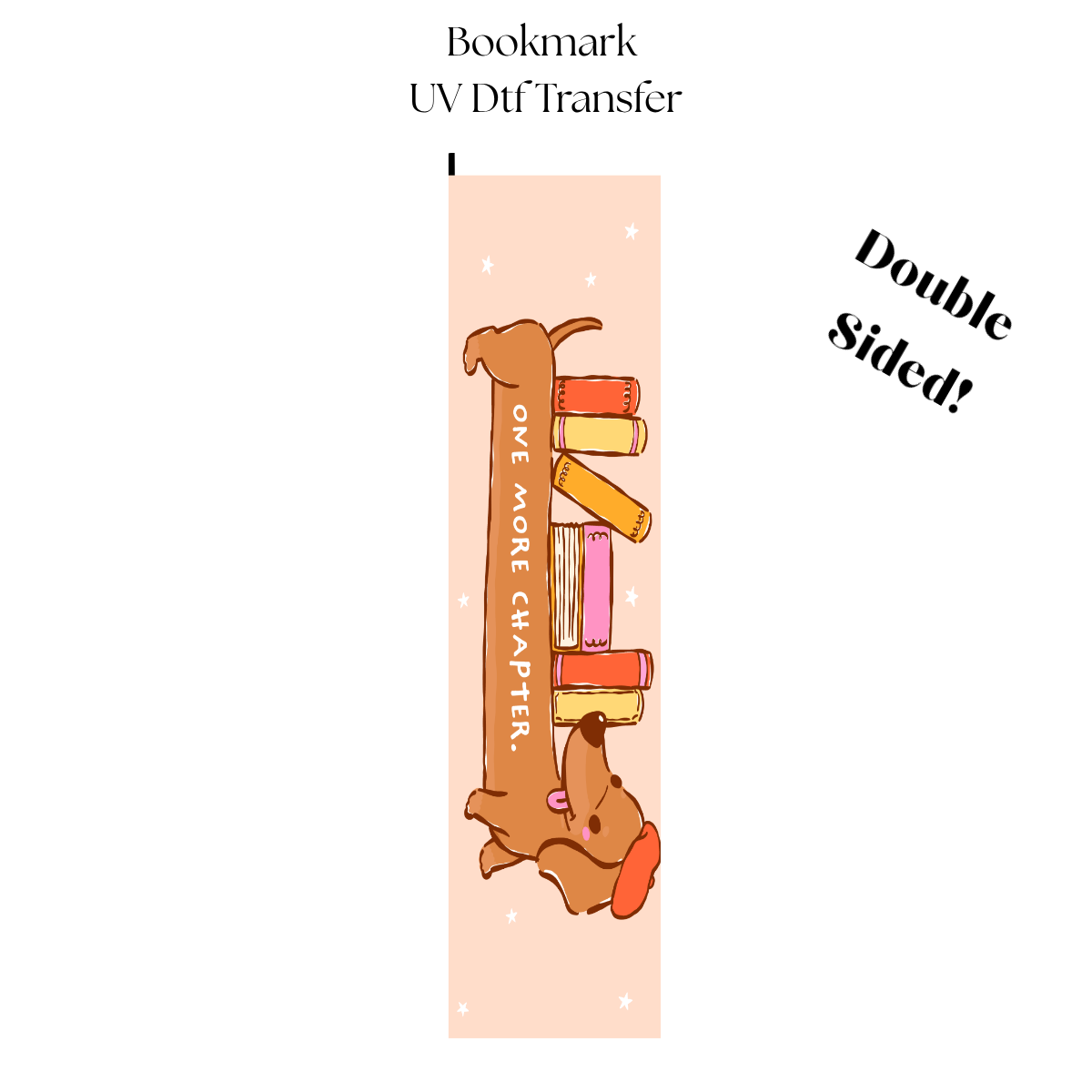 One More Chapter UV DTF Bookmark Transfer