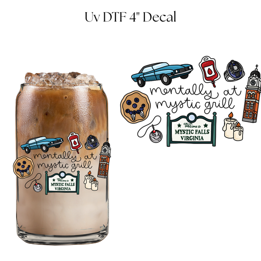 Mentally at Mystic Grill 4” UV DTF Decal