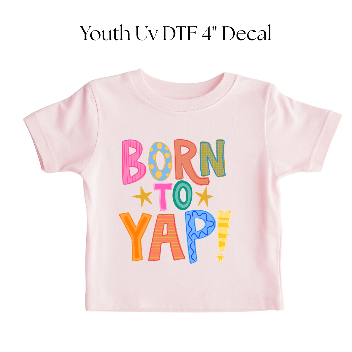 YOUTH Born to Yap DTF Transfer