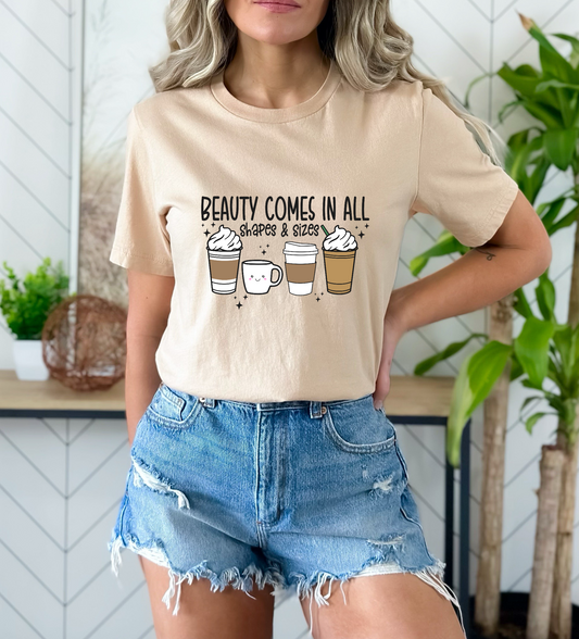 Beauty Comes In All Shapes & Sizes DTF TRANSFER