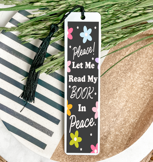 Please! Let Me Read My Book UV DTF Bookmark DOUBLE SIDED