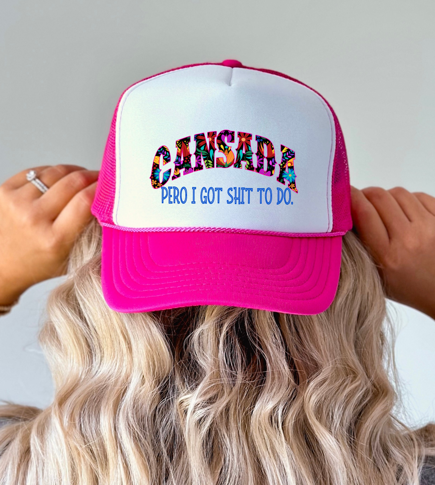 Cansada Pero I Got Shi* To Do Hat/Pocket Transfers DTF