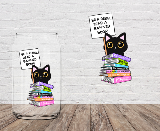 Be A Rebel Read A Banned Book 4" UV DTF