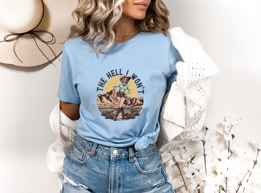 The Hell I Won't DTF TRANSFER