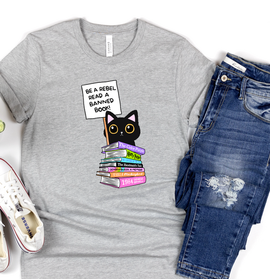 Be A Rebel Read A Banned Book! DTF TRANSFER