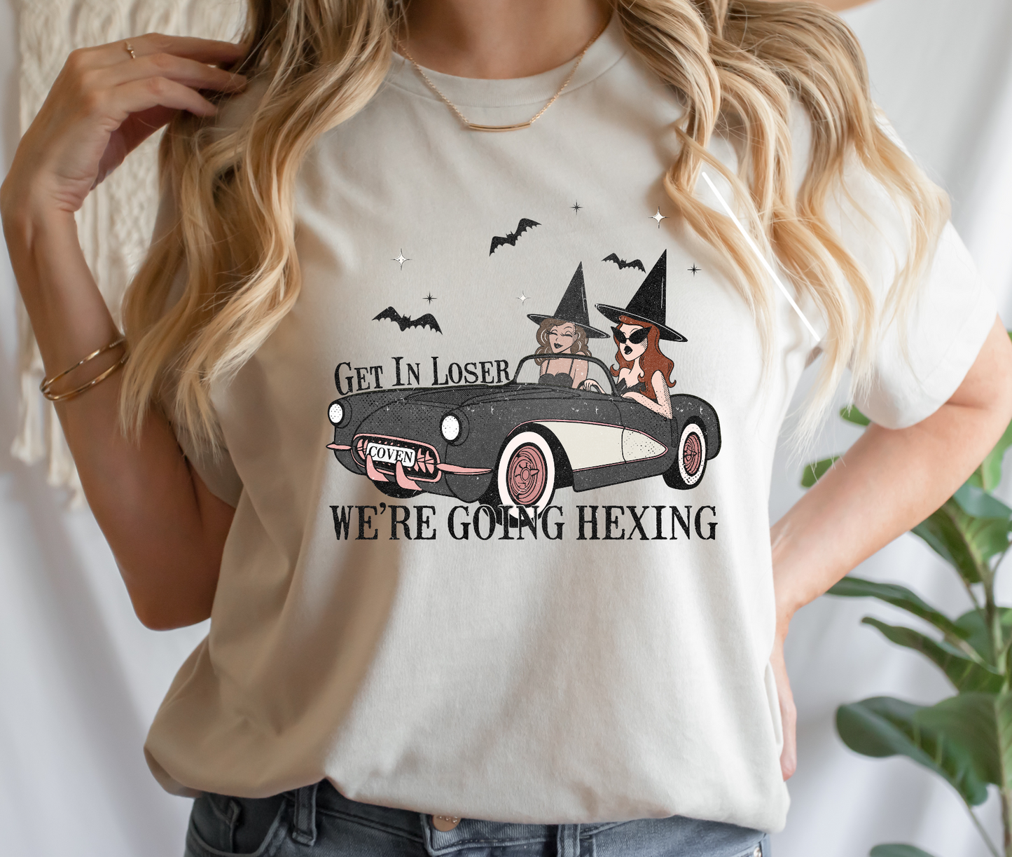 Get In Loser We’re Going Hexing DTF