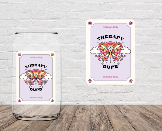 Therapy Dupe 4" UV DTF