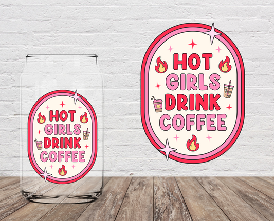 Hot Girls Drink Coffee 4" UV DTF