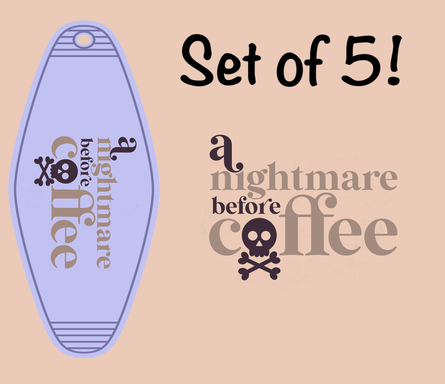A Nightmare Before Coffee (MOTEL KEYCHAIN) LAST CHANCE