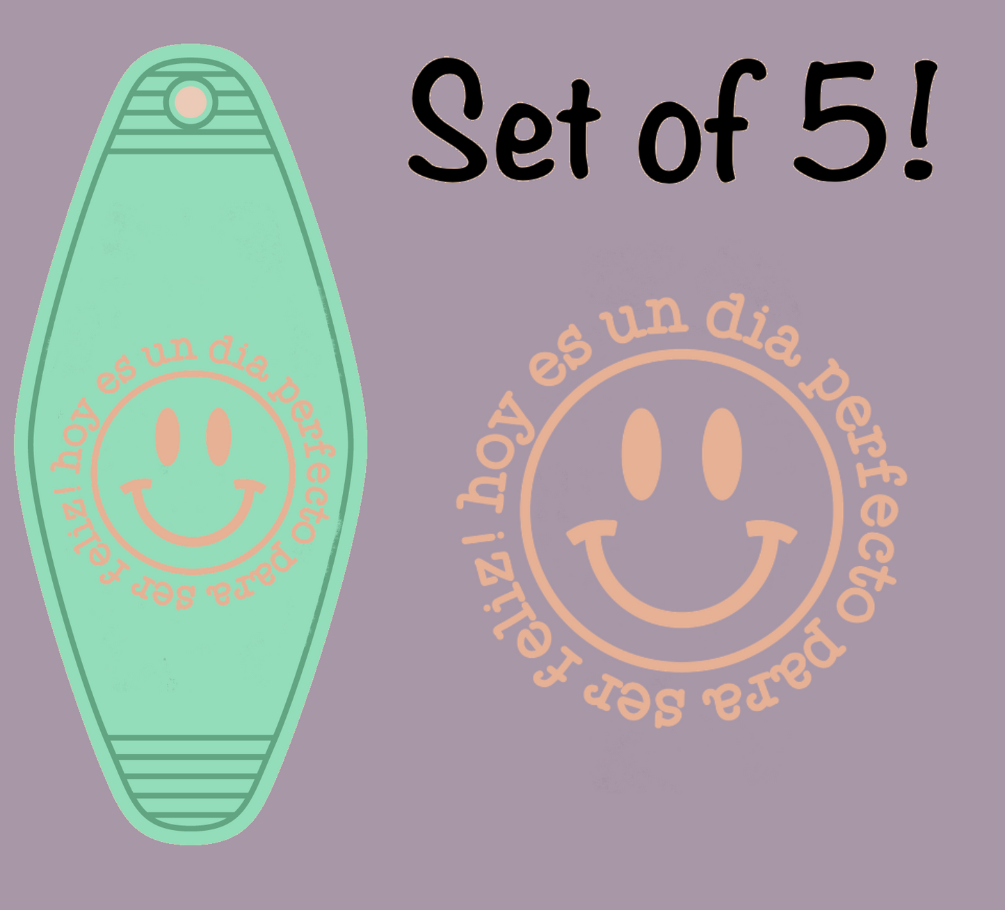 Hoy Es Un Dia Perfecto Para Ser Feliz! (MOTEL KEYCHAIN)