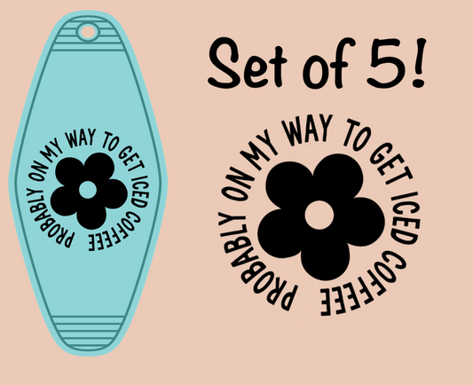 On My Way To Get Iced Coffee Flower UV (MOTEL KEYCHAIN)