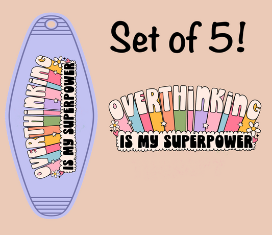 Overthinking Is My Superpower UV (MOTEL KEYCHAIN)