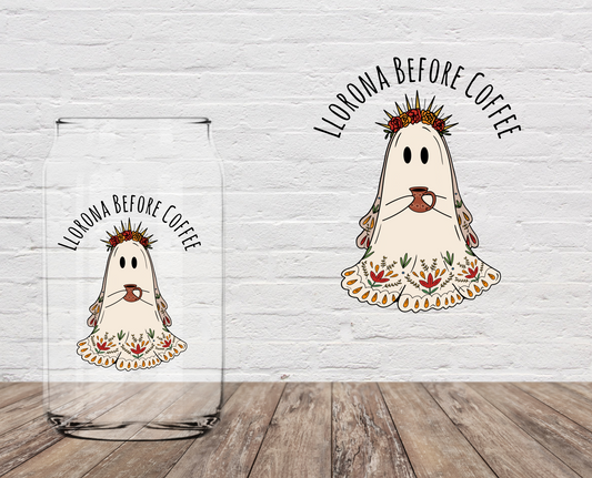 Llorona Before Coffee 4" UV DTF