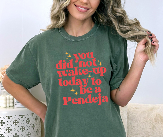 You Did Not Wake-Up Today To Be A Pen... DTF Transfer