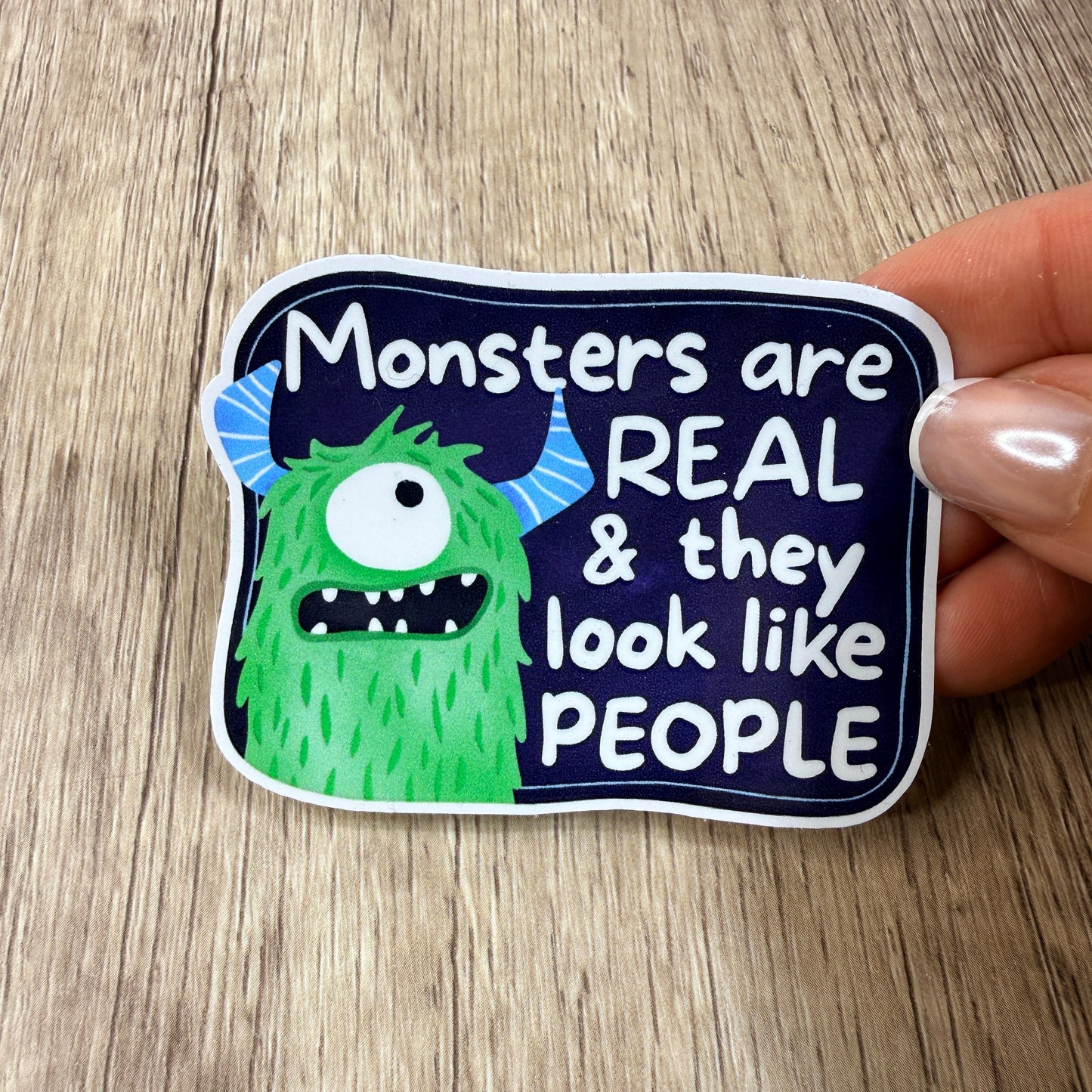 Monsters are Real White Vinyl Sticker 3"
