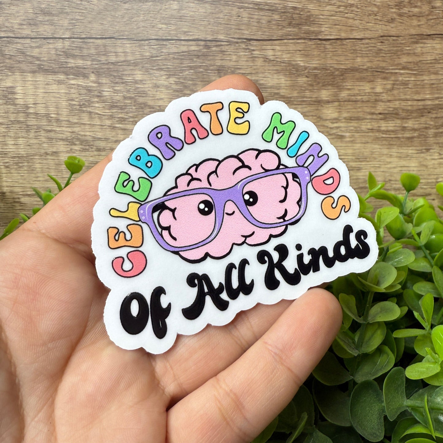 Celebrate Minds Of All Kinds Clear Vinyl Sticker