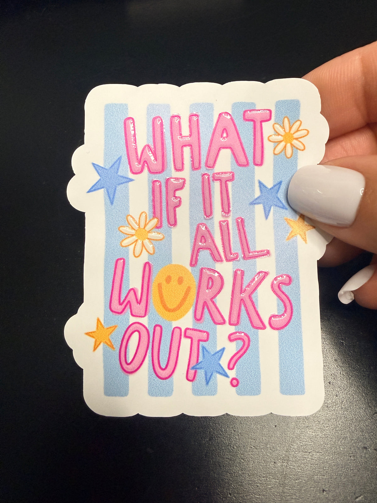 What If It All Works Out White Vinyl Sticker