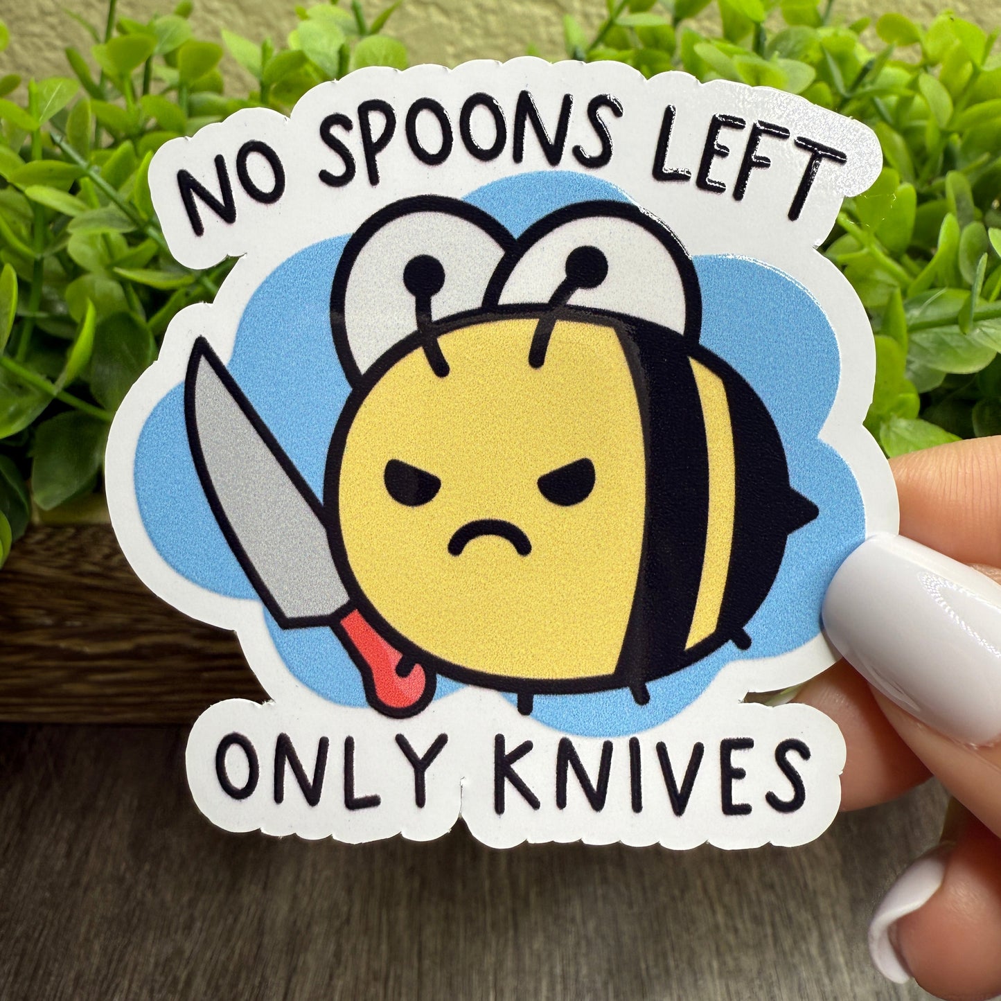 No Spoons Left Only Knives White Vinyl Sticker 3"