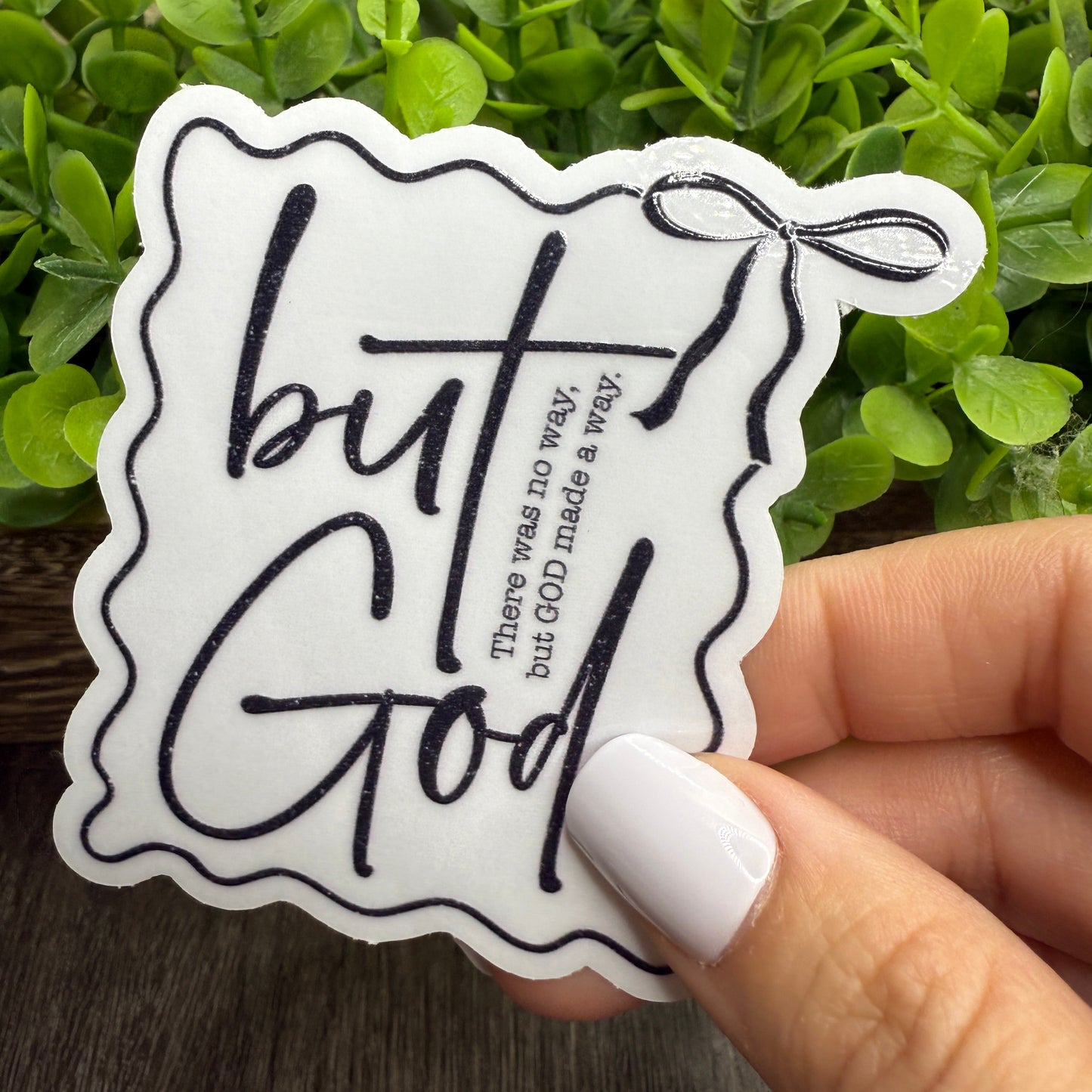 But God Clear Vinyl Sticker 3"