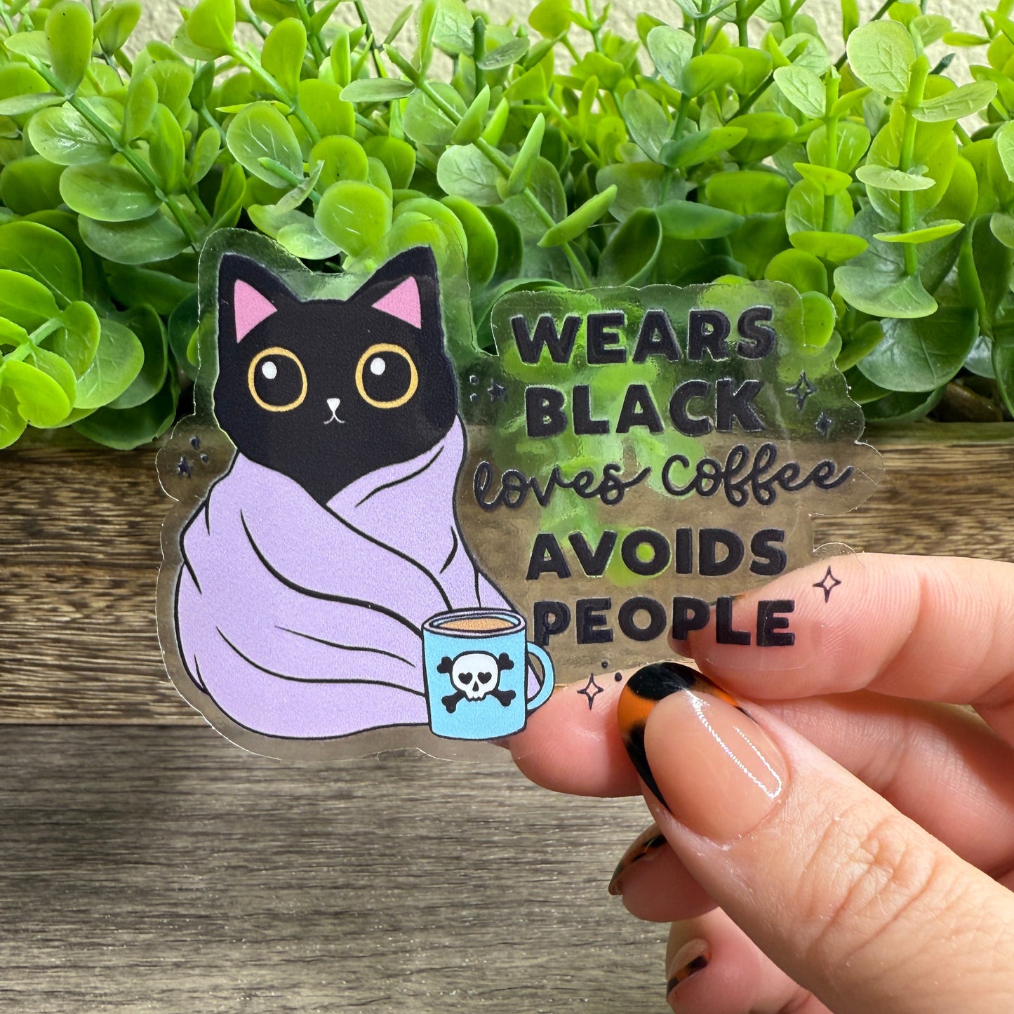Wears Black Loves Coffee Avoids People Clear Vinyl Sticker 3"