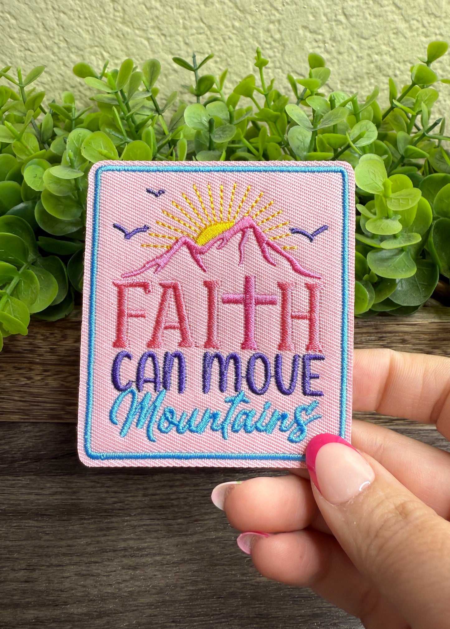 Faith Can Move Mountains Embroidered Small Patches