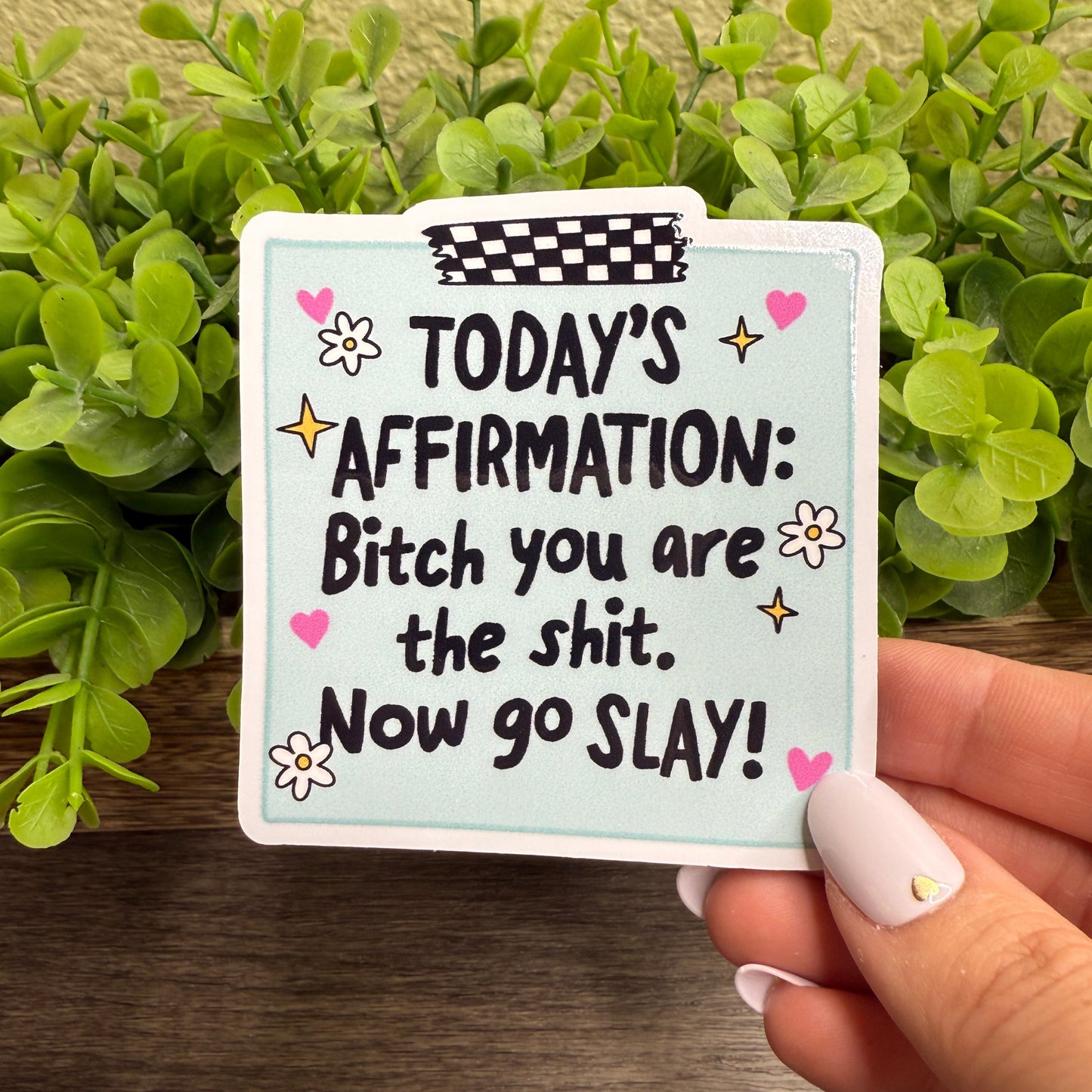 Today’s Affirmation White Vinyl Sticker 3"