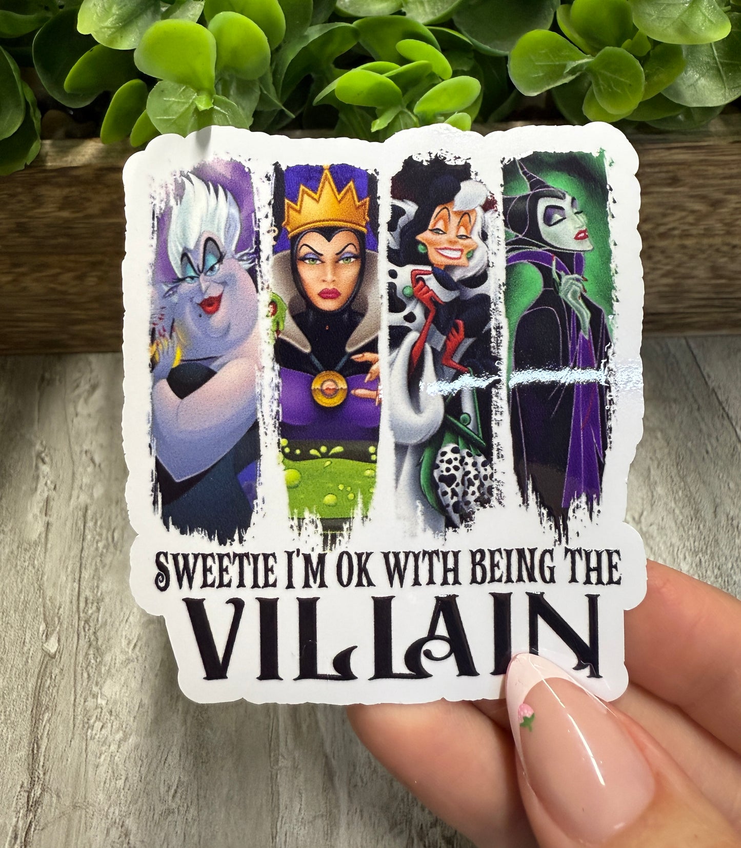 Sweetie Im Ok With Being The Villain White Vinyl Sticker 3"