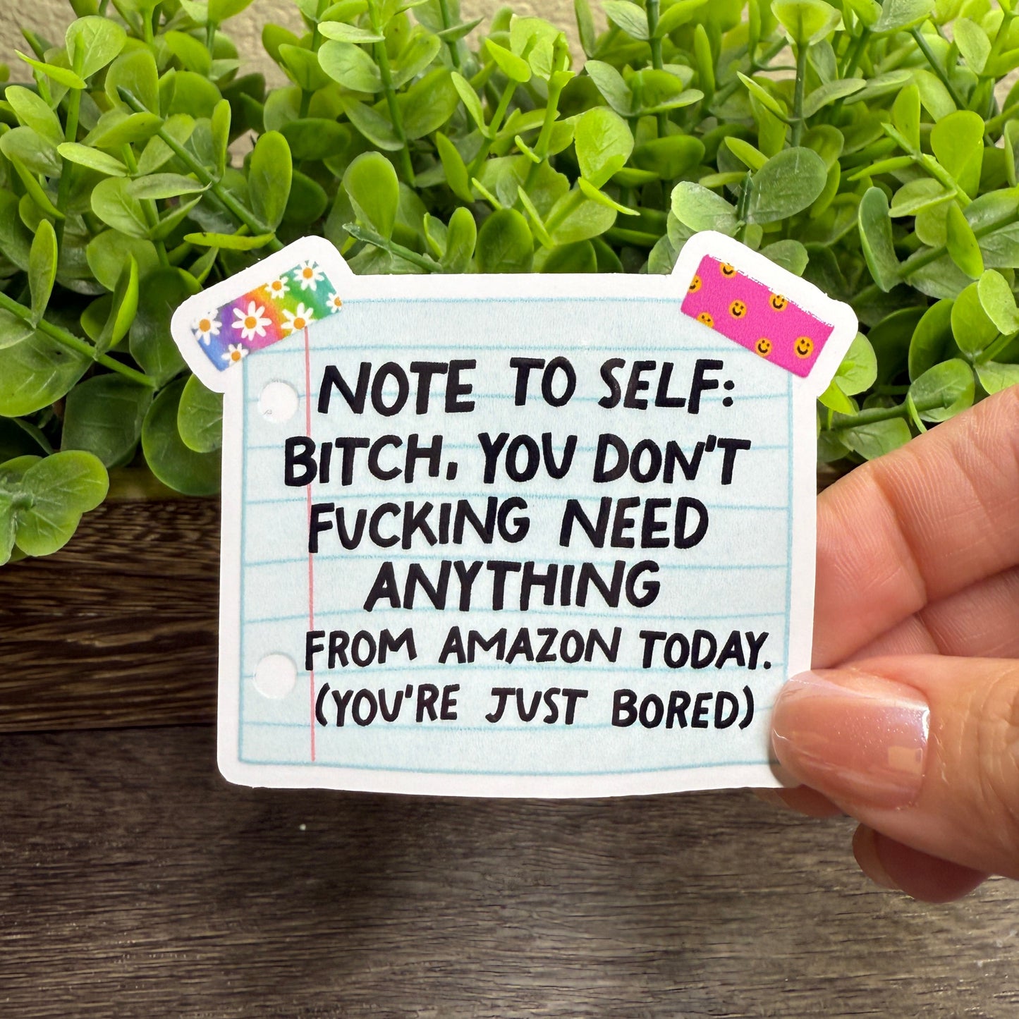 Note To Self You Dont Need Anything From Amazon White Vinyl Sticker 3"