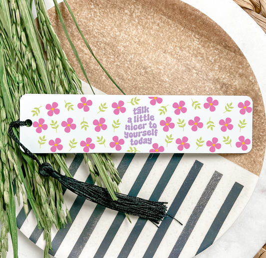 Talk a Little Nicer To Yourself Today Bookmark UV DTF Transfer