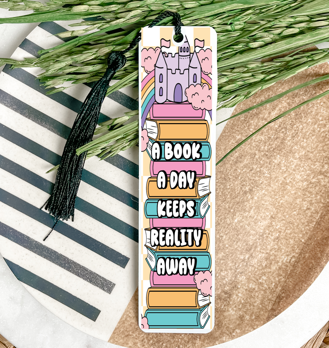 A Book A Day Keeps Reality Away UV DTF Bookmark DOUBLE SIDED