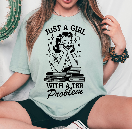 Just A Girl With a TBR Screen Print Transfer