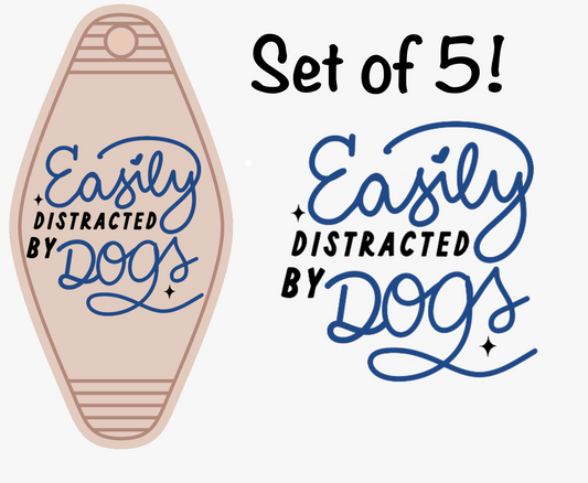 Easily Distracted By Dogs UV (MOTEL KEYCHAIN)