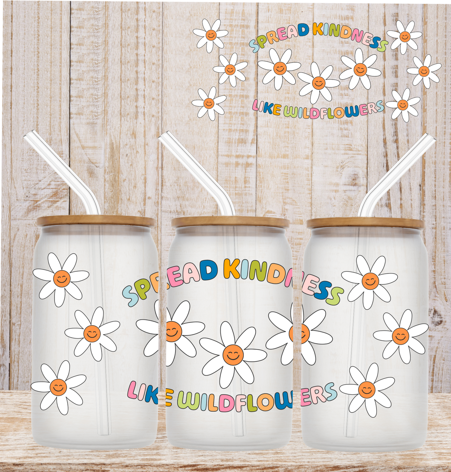 Spread Kindness Like Wildflowers UV DTF Wrap