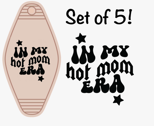 In My Hot Mom Era UV (MOTEL KEYCHAIN)