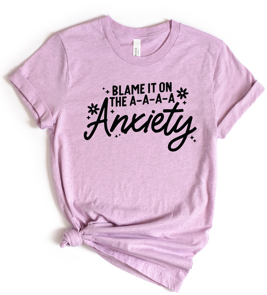 Blame It On Anxiety SCREEN PRINT
