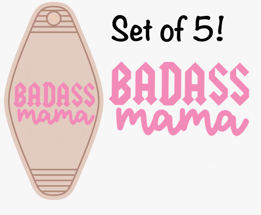 Badass Mama UV (MOTEL KEYCHAIN) LAST CHANCE