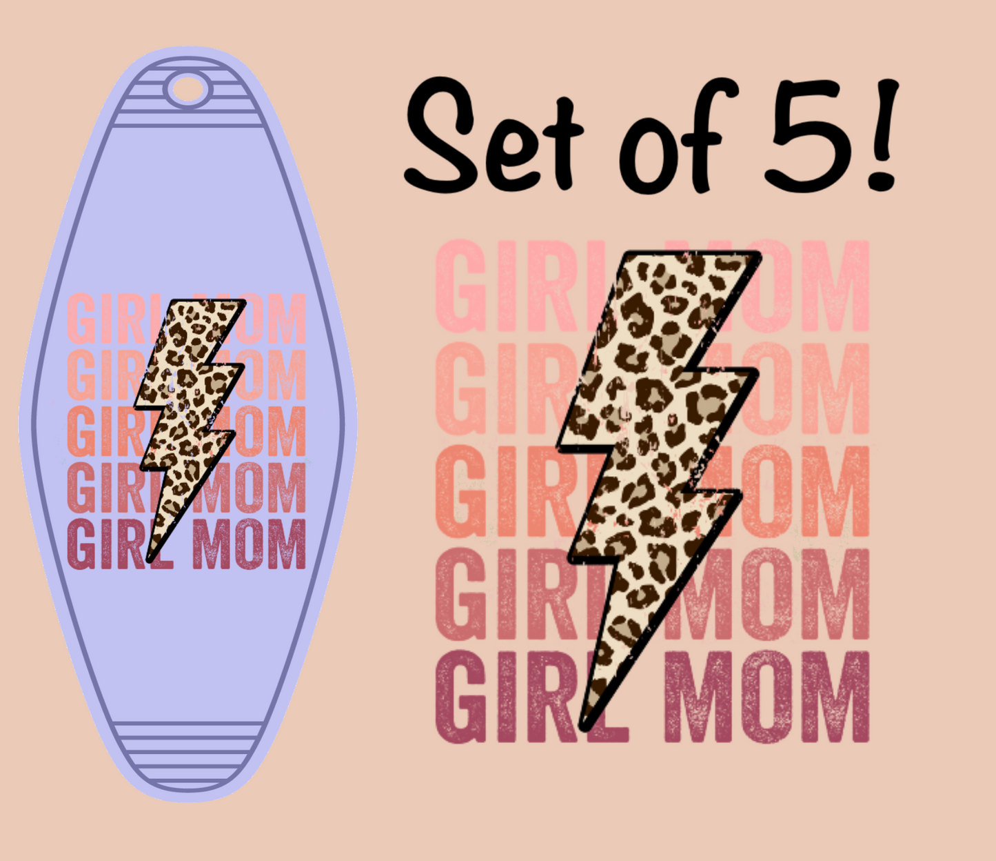 Girl Mom LAST CHANCE UV (MOTEL KEYCHAIN)