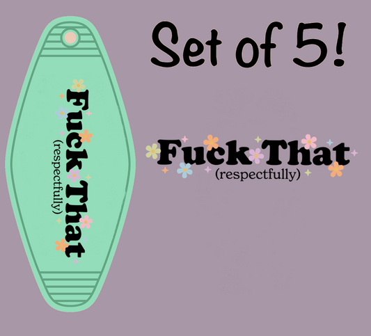 Floral F That (Respectfully) UV (MOTEL KEYCHAIN)