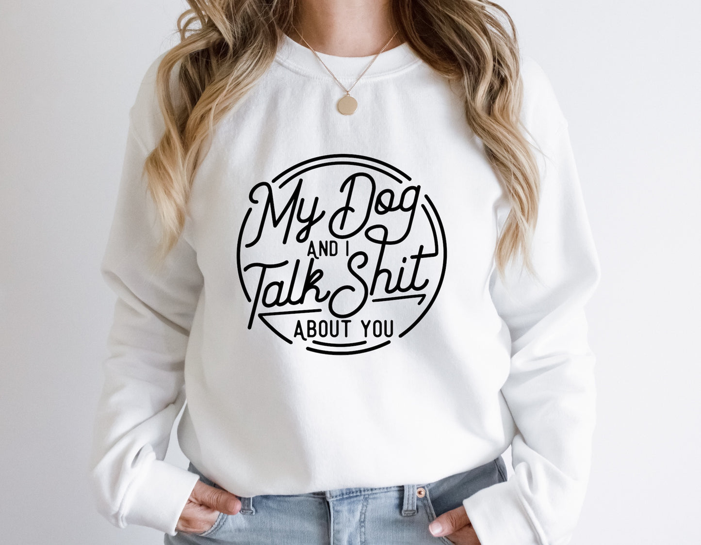 My Dog and I Talk About You Screen Print Transfer