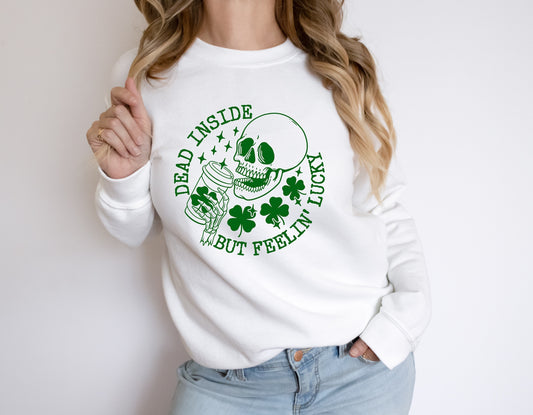 Dead Inside but Feeling Lucky Screen Print Transfer