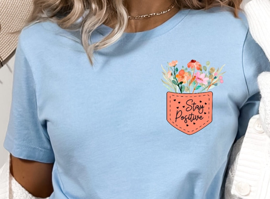 Stay Positive Pocket Transfer DTF