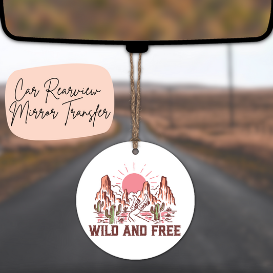 Wild & Free Rear view Mirror UV DTF TRANSFER