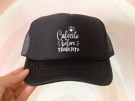Cafecito Before Trabajito  Hat Transfers DTF